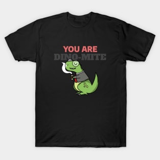 You Are Dino Mite - Funny Dinosaur Doodle T-Shirt